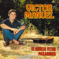Víctor Manuel - El Abuelo Vitor / Paxarinos