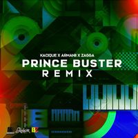 Kacique, Armanii, Zagga - Prince Buster (Remix [Explicit])