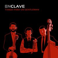 EnClave - Tango para un Gentleman