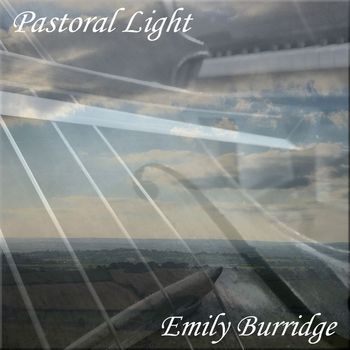 Emily Burridge - Pastoral Light