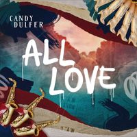Candy Dulfer - All Love
