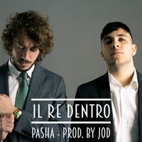 Pasha - Il Re Dentro (Explicit)