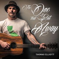 Thomas Elliott - The One That Got Away (Explicit)