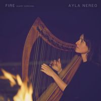 Ayla Nereo - Fire (Harp Version)