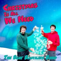 The Beat Brothers Band - Christmas Is All We Need