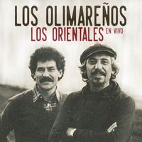 Los Olimareños - Los Orientales (En Vivo)