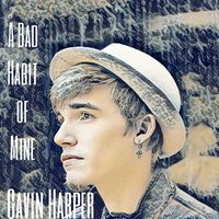 Gavin Harper - A Bad Habit of Mine