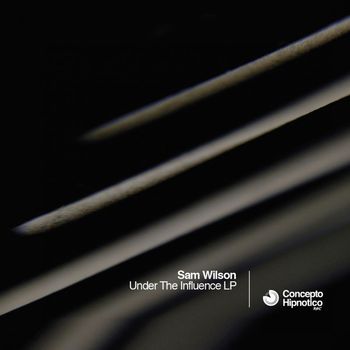 Sam Wilson - Under The Influence LP