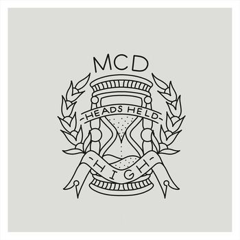 MCD - Heads Held High (Explicit)