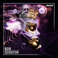 Jekish - Non Sequitur (Explicit)
