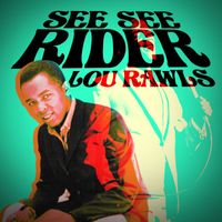 Lou Rawls - See See Rider