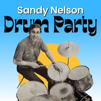 Sandy Nelson - Drum Party