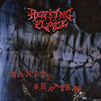 Resting Place - Sanity Shatters