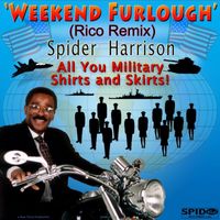 Spider Harrison - Weekend Furlough (Rico-Remix)