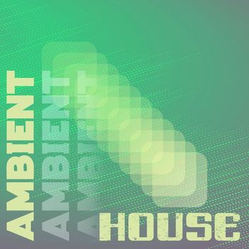 Chilled Ibiza - Ambient House: Electronic Lounge Music