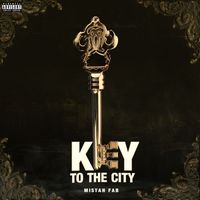 Mistah F.A.B. - Key To The City (Explicit)