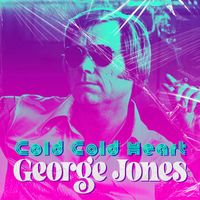 George Jones - Cold Cold Heart