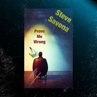 Steve Savona - Prove Me Wrong