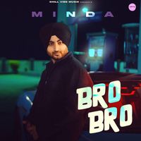 Minda - Bro Bro