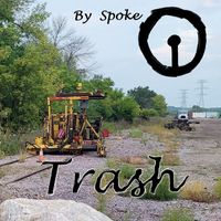 Spoke - Trash (Explicit)
