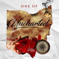 One Up - Uncharted (Explicit)