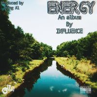 Influence - Energy (Explicit)