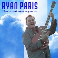 Ryan Paris - Nada Vai Nos Separar