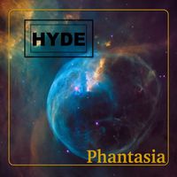 Hyde - Phantasia