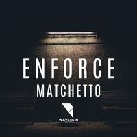 Matchetto - Enforce
