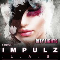 Chris R - City Lights (Radio Edit)