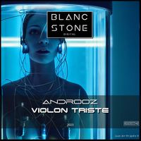 Androoz - Violon Triste