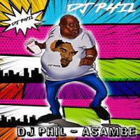 DJ Phil - Asambe