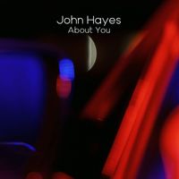 John Hayes - About You