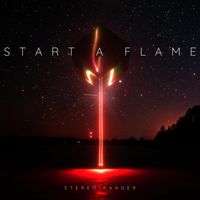 Stereo Ranger - Start a Flame