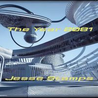 Jesse Stamps - The Year 2081