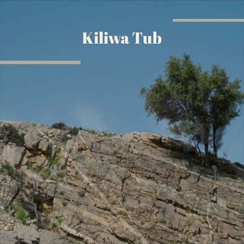 Various Artists - Kiliwa Tub
