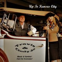 Travis Smith & Cindy Jo - Up To Kansas City