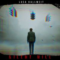 Luca Kallweit - Silent Hill