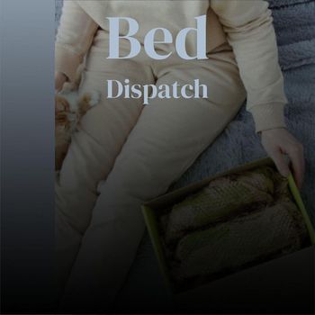Various Artists - Bed Dispatch