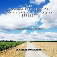 Aubancien - Bach: Sarabande de la suite No. 1 pour violoncelle en sol majeur BWV1007