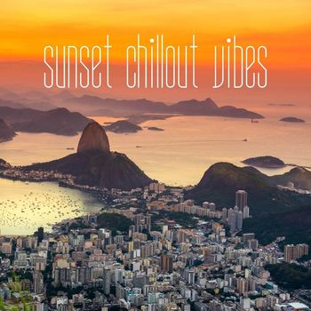 Various Artists - Sunset Chillout Vibes