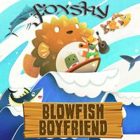 Foxsky - Blowfish Boyfriend