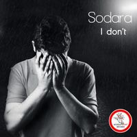 Sodara (CH) - I Don't