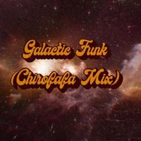 Julian Yeboah - Galactic Funk (Chirofafa Mix) (feat. Chirofafa)
