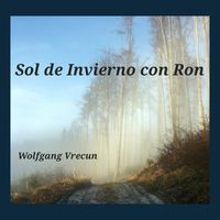 Wolfgang Vrecun - Sol de Invierno con Ron