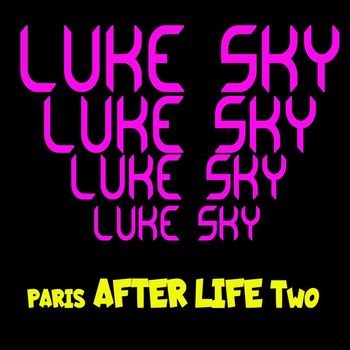 Luke Sky - Paris After Life Two
