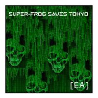 Super-Frog Saves Tokyo - Doomscrollin'
