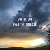 Dennis Schütze - Boy Oh Boy / What the Man Said