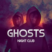 Night Club - Ghosts