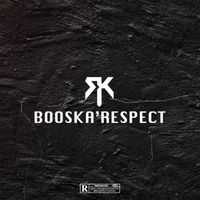 RK - Booska Respect (Explicit)